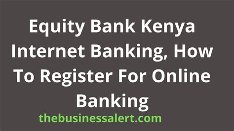 equity bank kenya online banking registration